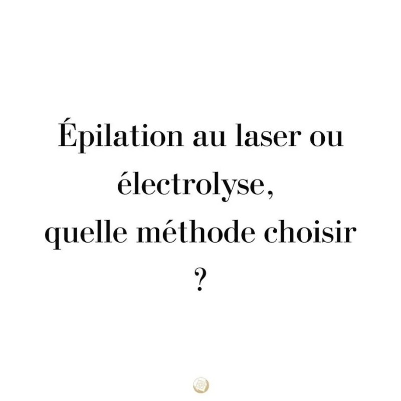 électrolyse ou laser quelle méthode choisir ?